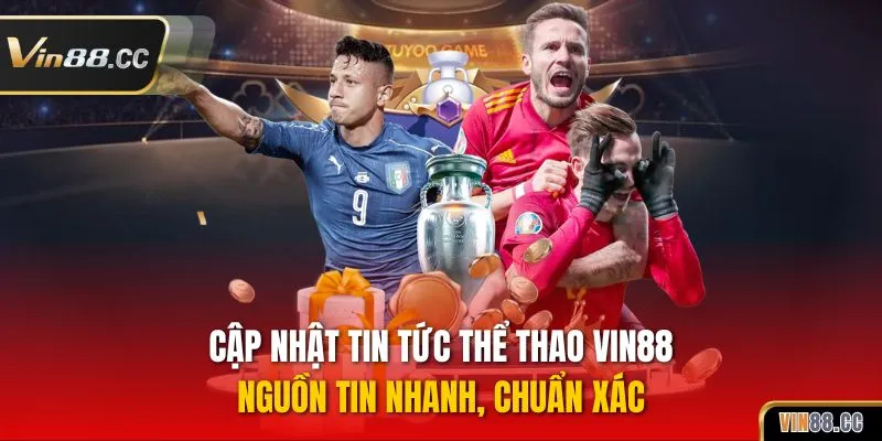 cập nhật tin tức thể thao Vin88