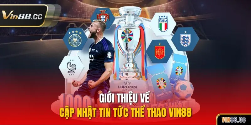 Giới thiệu về cập nhật tin tức thể thao Vin88