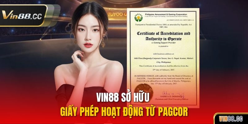 VIN 88 sở hữu giấy phép hoạt động từ PAGCOR